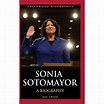 Greenwood Biographies: Sonia Sotomayor : A Biography (Hardcover ...