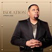 Singer Byron Cage Releases 9th New Album “Isolation” | LISTEN ...