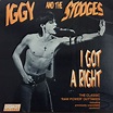 Iggy And The Stooges* - I Got A Right (1991, Vinyl) | Discogs