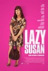 Lazy Susan - A One-Note Character Comedy