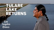 California’s Tulare Lake returns: The untold story - YouTube