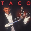 Taco - Taco - Greatest Hits: Puttin on the Ritz - Amazon.com Music