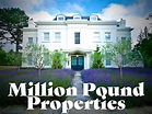 Prime Video: Million Pound Properties