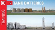 Tank Battery Intro Overview [Oil & Gas Training Basics] - YouTube