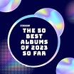 Best Albums Of 2023 So Far: See The List