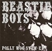 Beastie Boys - Pollywog Stew [EP] Lyrics and Tracklist | Genius