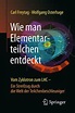 'Wie man Elementarteilchen entdeckt' von 'Carl Freytag' - Buch - '978-3 ...