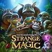 ‘Strange Magic’ Soundtrack Announced | Film Music Reporter