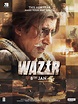 An Organized Rampage of a Thriller, WAZIR Delivers - Falling in Love ...