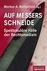 Auf Messers Schneide (Markus A. Rothschild, Markus A. Rothschild ...