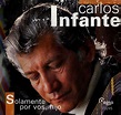 CARLOS INFANTE - SOLAMENTE POR VOS HIJO - 1995 - OMAR LONGHI