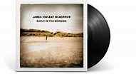 Vinyl | James Vincent Mcmorrow | Early In The Morning - The Record Hub