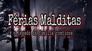 Férias Malditas / Segunda Temporada EP.4 - YouTube