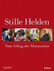 Stille Helden - Buch - bücher.de