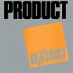 Buzzcocks - Product Lyrics and Tracklist | Genius