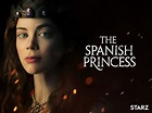 Amazon.de: The Spanish Princess - Staffel 1 ansehen | Prime Video