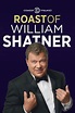 Comedy Central Roast of William Shatner (2006) - Posters — The Movie ...