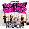 Live from the Rock 'N' Roll Fun House by The Knack on Amazon Music ...