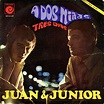Juan & Junior - A Dos Niñas | Lanzamientos | Discogs