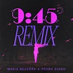 ‎9:45 (Remix) - Single - Album by Maria Becerra & Prabh Singh - Apple Music