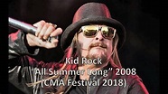 "All Summer Long" - Kid Rock 2008 - YouTube