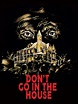 Don't Go in the House (1979) - Rotten Tomatoes