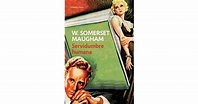 Servidumbre humana by W. Somerset Maugham