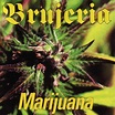 Brujeria – Marijuana Lyrics | Genius Lyrics