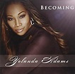 Yolanda Adams - Becoming - Amazon.com Music