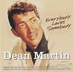 Dean Martin - Everybody Loves Somebody (2003, CD) | Discogs