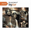 Big Star – The Very Best Of Big Star (2013, CD) - Discogs
