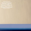 Danny Frankel, Victoria Williams, Doug Wieselman - Arthur King Presents ...