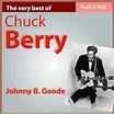 The Very Best of Chuck Berry: Johnny B. Goode by Chuck Berry on Amazon ...