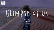 Joji - Glimpse of Us (Lyric Video) - YouTube