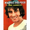 Chez laurette de Michel Delpech, 33T chez fbil55 - Ref:115861787