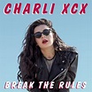 Charli XCX – Break the Rules Lyrics | Genius Lyrics