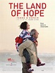 The Land of hope - film 2012 - AlloCiné