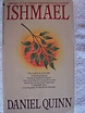 Ishmael by Daniel Quinn - AbeBooks