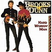 Brooks & Dunn - Hard Workin' Man Lyrics and Tracklist | Genius