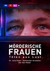 Mörderische Frauen – Töten aus Lust Staffel 1 - Stream