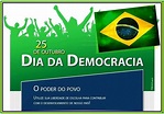 Blog da Val: 25 de Outubro - Dia da Democracia