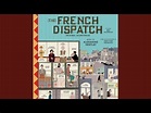 Alexandre Desplat – The French Dispatch (Original Soundtrack) (2022 ...