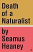 Death of a Naturalist (Heritage Edition) | by Seamus Heaney | Faber