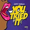 City Girls – “You Tried It” | Songs | Crownnote