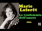 La vendemmia dell'amore -- Marie Laforêt - YouTube