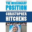 The Missionary Position: Mother Teresa in Theory and Practice ...