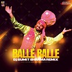 BALLE BALLE – DJ SUMIT SHARMA REMIX | Downloads4Djs