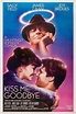 Kiss Me Goodbye : Extra Large Movie Poster Image - IMP Awards