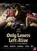 New Trailer & Posters for ONLY LOVERS LEFT ALIVE Starring Tilda Swinton ...