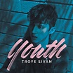 Troye Sivan - YOUTH 封面（2 / 3） | Last.fm